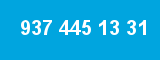 937 445 13 31
